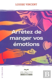 Arretez De Manger Vos Emotions (3e Edition)