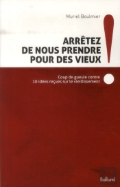 Arrêtez De Nous Prendre Pour Des Vieux !