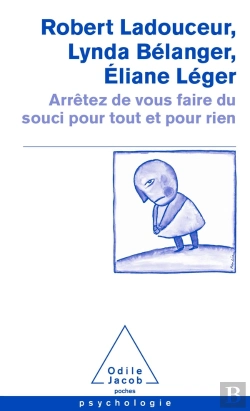 Bertrand.pt - Arrêtez De Vous Faire Du Souci Pour Tout Et Pour Rien