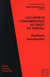 Arrêts Fondamentaux Du Droit Du Travail