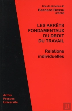 Bertrand.pt - Arrêts Fondamentaux Du Droit Du Travail