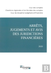 Arrêts, Jugements Et Avis Des Juridictions Financières (Édition 2020)
