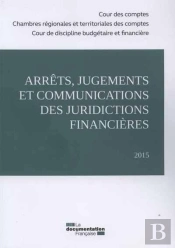 Arrêts, Jugements Et Communications Des  Juridictions Financières 2015