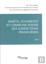 Arrêts, Jugements Et Communications Des Juridictions Financières 2018