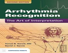 Arrhythmia Recognition: The Art Of Interpretation