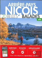Arriere-Pays Nicois : 20 Belles Balades