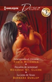 Arriesgando El Corazón; Pecados De Juventud; La Joya De Texas