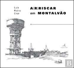 Bertrand.pt - A(r)riscar em Montalvão