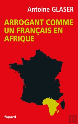 Bertrand.pt - Arrogant Comme Un Français En Afrique
