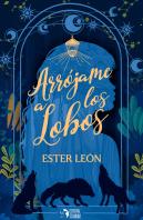 Arrójame A Los Lobos