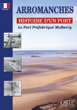 Bertrand.pt - Arromanches, Histoire D'Un Port