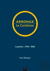 Arronax Le Cyclotron, Nantes