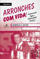 Arronches com Vida! – Memórias e Afetos