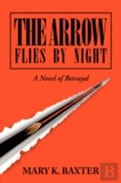 Arrow Flies By Night
