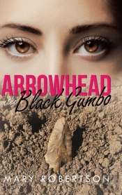 Arrowhead In The Black Gumbo