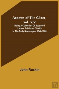Bertrand.pt - Arrows Of The Chace, Vol. 2/2 ; Being A Collection Of Scattered Letters Published Chiefly In The Daily Newspapers 1840-1880
