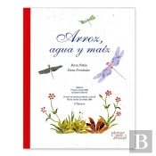 Arroz, Agua Y Maíz