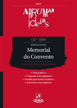 Bertrand.pt - Arrumar Ideias - Memorial do Convento - José Saramago - 12.º Ano