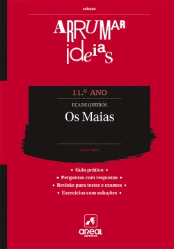 Bertrand.pt - Arrumar Ideias - Os Maias - Eça de Queirós - 11.º Ano