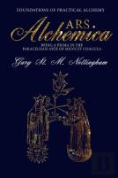 Ars Alchemica - Foundations Of Practical Alchemy