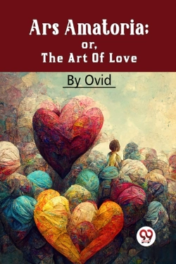 Bertrand.pt - Ars Amatoria; Or, The Art Of Love