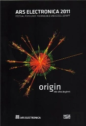 Ars Electronica 2011 Origin /Anglais/Allemand