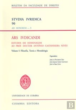 Bertrand.pt - ARS IVDICANDI - Estudos em Homenagem ao Prof. Doutor António Castanheira Neves