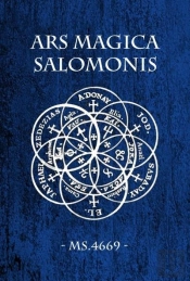 Ars Magica Salomonis - L'Art Magique De Salomon