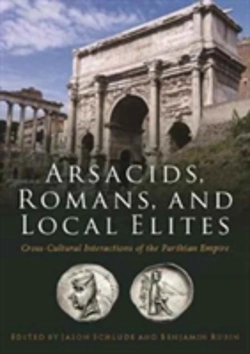 Bertrand.pt - Arsacids, Romans And Local Elites