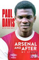 Arsenal And After - My Story