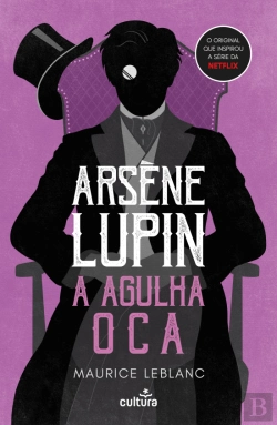 Bertrand.pt - Arsène Lupin - A Agulha Oca