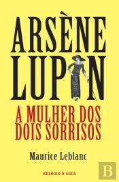 Arsène Lupin - A Mulher dos Dois Sorrisos