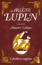 Arsène Lupin, Caballero Ladrón