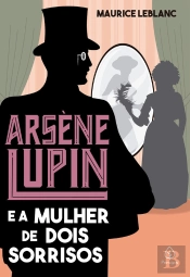 Arsène Lupin E A Mulher De Dois Sorrisos