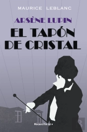 Arsène Lupin - El Tapón De Cristal