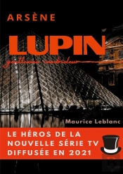 Arsène Lupin, Gentleman Cambrioleur ; Le Livre Ayant Inspiré Les Aventures Du Personnage De La Série