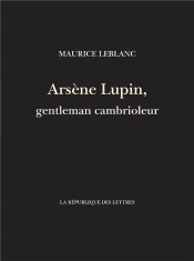 Arsene Lupin, Gentleman Cambrioleur