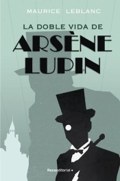 Arsène Lupin - La Doble Vida De Arsène Lupin