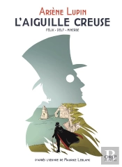 Arsène Lupin : L'Aiguille Creuse