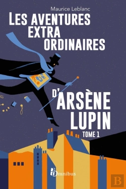 Bertrand.pt - Arsène Lupin : Les Aventures Extraordinaires D'Arsène Lupin Tome 1