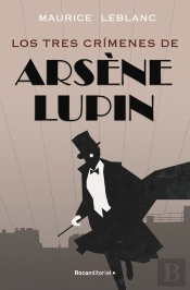Arsène Lupin - Los Tres Crímenes De Arsène Lupin