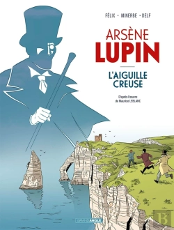 Bertrand.pt - Arsène Lupin Tome 1 : L'Aiguille Creuse