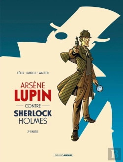 Bertrand.pt - Arsène Lupin Tome 3 : Arsène Lupin Contre Sherlock Holmes Partie 2