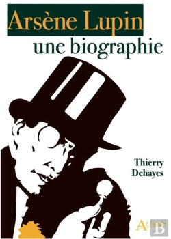 Bertrand.pt - Arsène Lupin : Une Biographie