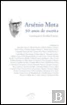 Arsénio Mota - 50 anos de escrita 