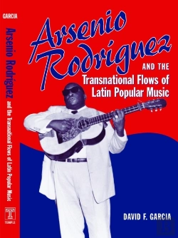 Bertrand.pt - Arsenio Rodriguez And The Transnational Flows Of Latin Popular Music