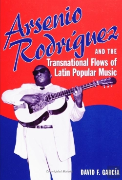 Bertrand.pt - Arsenio Rodriguez And The Transnational Flows Of Latin Popular Music