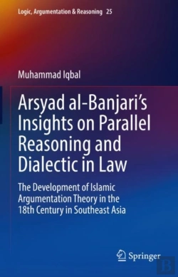 Bertrand.pt - Arsyad Al-Banjariâ€™S Insights On Parallel Reasoning And Dialectic In Law