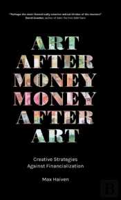 Art After Money, Money After Art