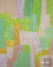 Art And Activism At Tougaloo College